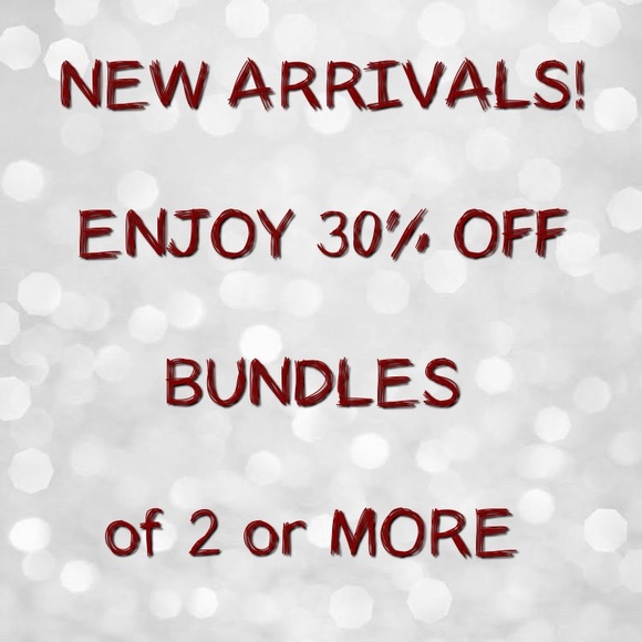 Other - LOTS of NEW ARRIVALS - ENJOY 30% OFF BUNDLES of 2 or MORE